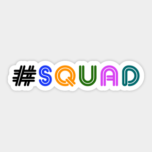 Hashtag Squad Sticker